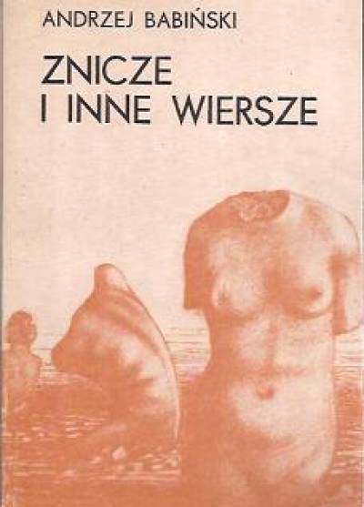 Andrzej Babiński - Znicze i inne wiersze