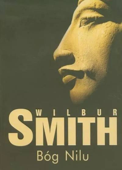 Wilbur Smith - Bóg Nilu