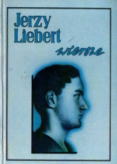 Jerzy Liebert - Wiersze