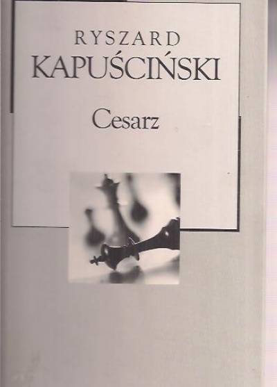 Ryszard Kapuściński - Cesarz