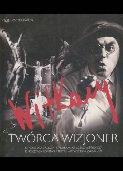 B. Gawroński - Witkacy. Twórca wizjoner