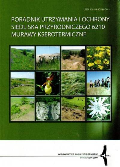 red. P. Pawlaczyk - Poradnik utrzymania i ochrony siedliska przyrodniczego 6210 - murawy kserotermiczne