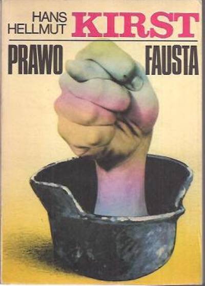 Hans Hellmut Kirst - Prawo Fausta