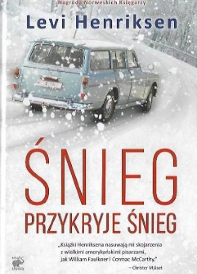 Levi Henriksen - Śnieg przykryje śnieg