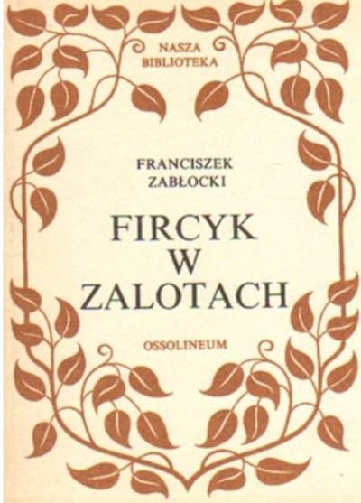 Franciszek Zabłocki - Fircyk w zalotach