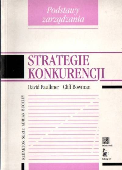 Faulkner, Bowman - Strategie konkurencji