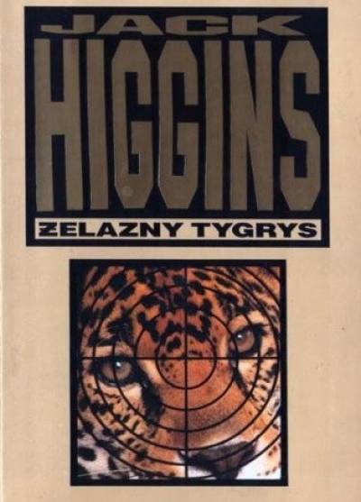 Jack Higgins - Żelazny tygrys