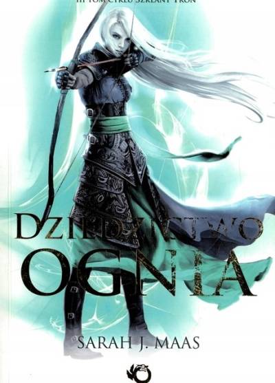 Sarah J. Maas - Dziedzictwo ognia