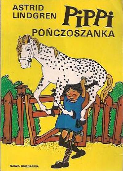 Astrid Lindgren - Pippi Pończoszanka