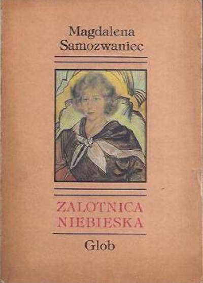 Magdalena Samozwaniec - Zalotnica niebieska