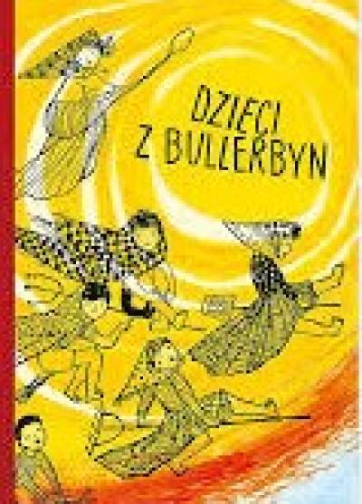 Astrid Lindgren - Dzieci z Bullerbyn