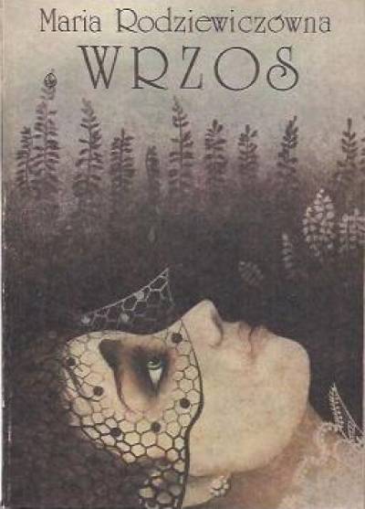 Maria Rodziewiczówna - Wrzos