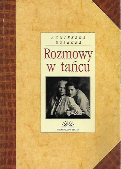 Agnieszka Osiecka - Rozmowy w tańcu