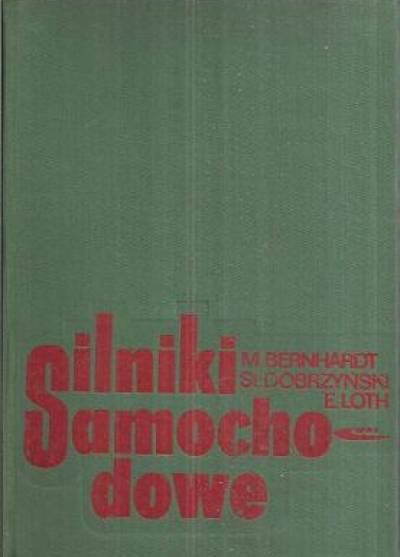 Bernhardt, Dobrzyński, Loth - Silniki samochodowe