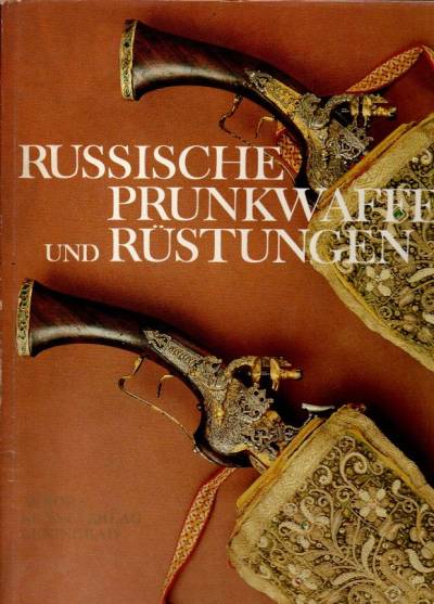 Russische Prunkwaffen und Rustungen