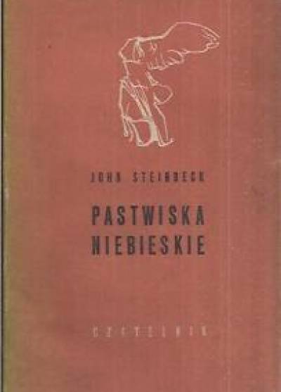 John Steinbeck - Pastwiska niebieskie