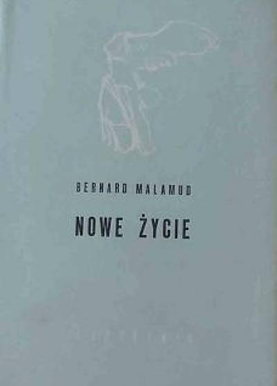 Bernard Malamud - Nowe życie