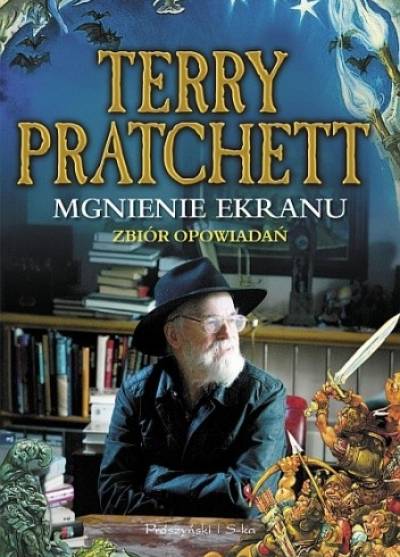 Terry Pratchett - Mgnienie ekranu. Zbiór opowiadań