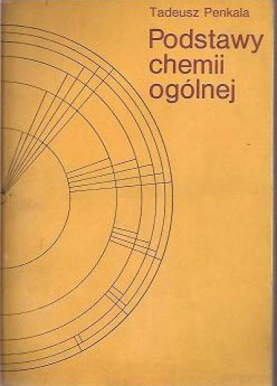 Tadeusz Penkala - Podstawy chemii ogólnej