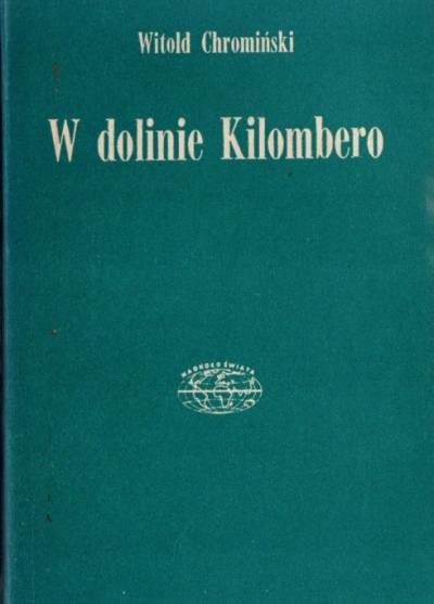 Witold Chromiński - W dolinie Kilombero